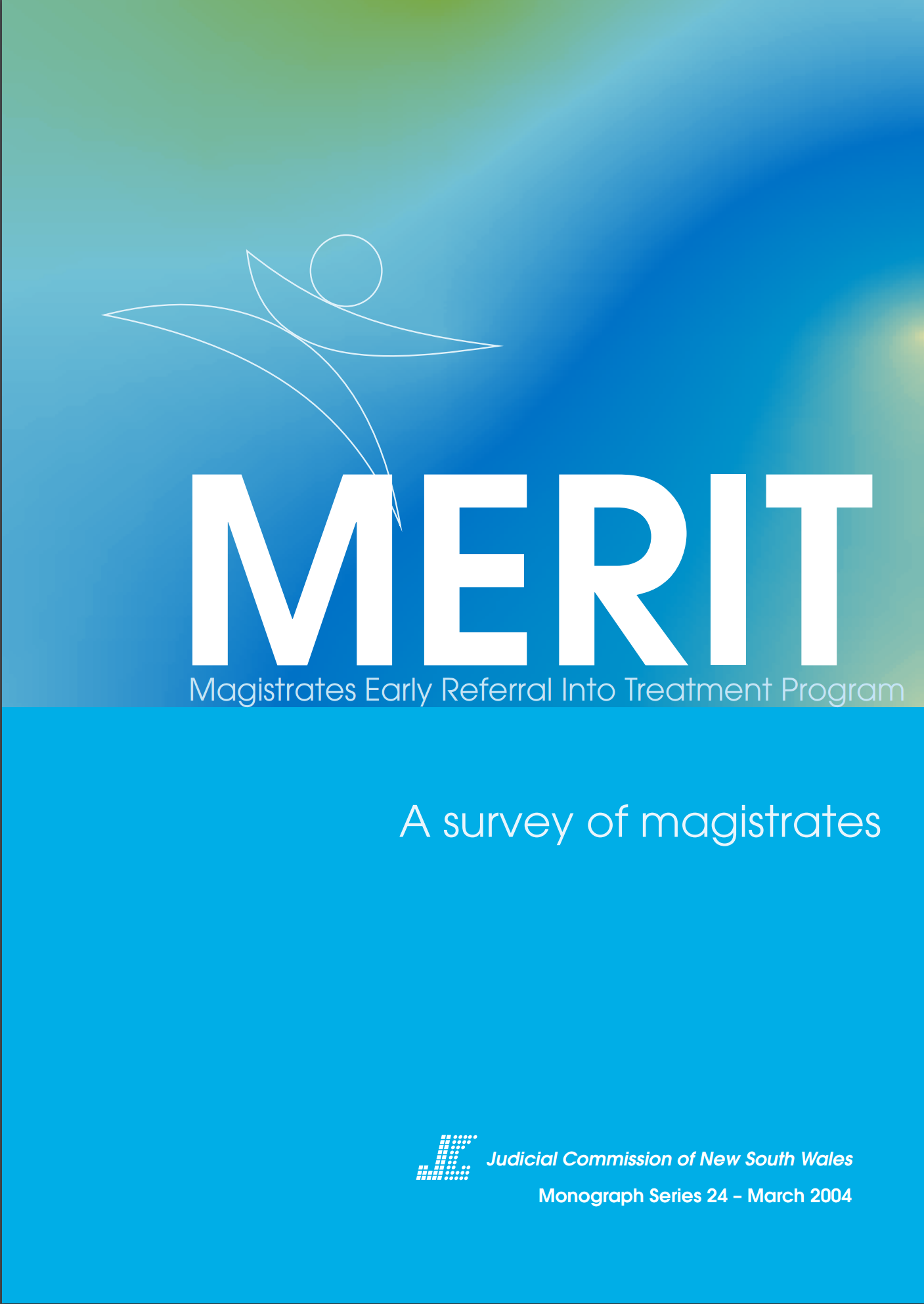 Research Monograph 24 Cover - Merit: Magistrates Early Referral Into Treatment Program: A Survey of Magistrates