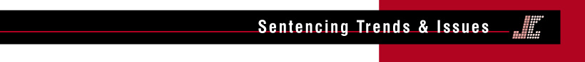 Sentencing Trends and Issues Header